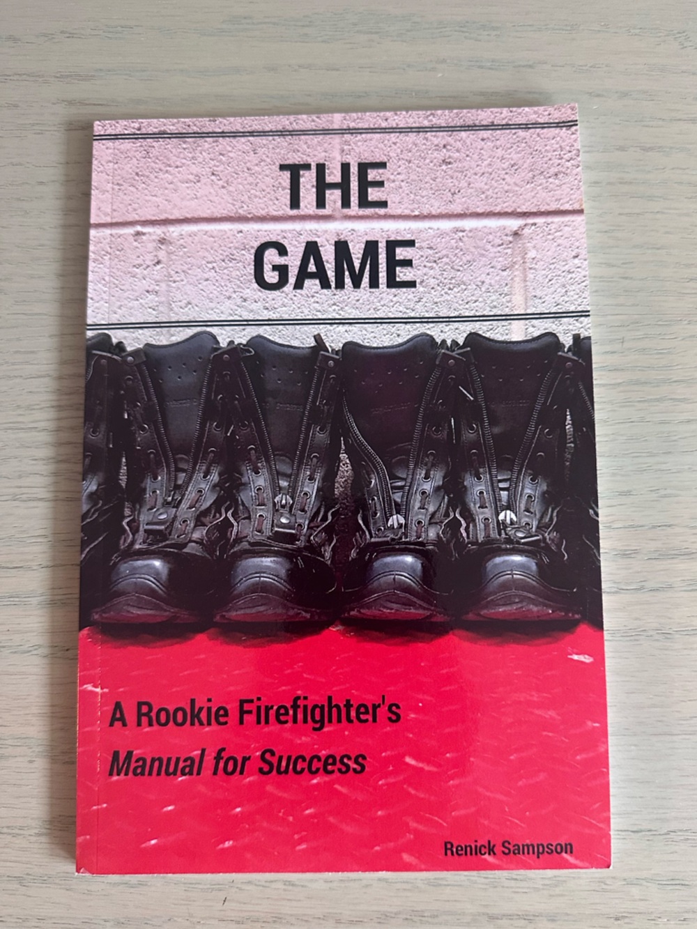 THE GAME: A Rookie Firefighter's Manual for Success - Red & Black Cover